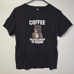 Coffee Because Murder is Wrong Cat Tee Shirt Black Womens Large Funny Gift